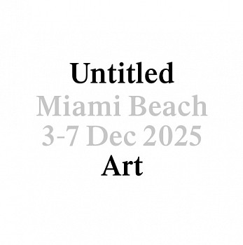 Untitled Art 2025&nbsp;